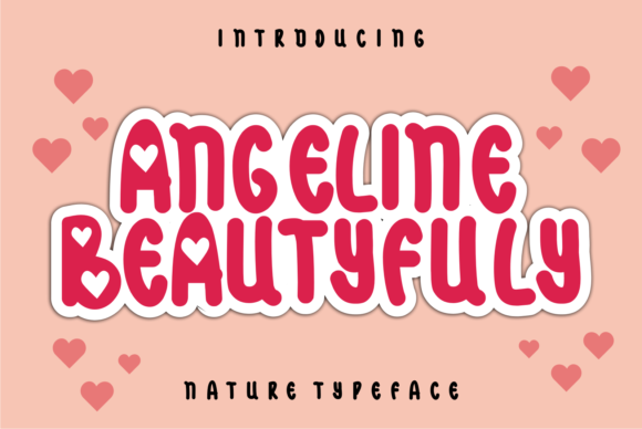 Angeline Beautyfuly: A Display Font for Modern Editorial Design