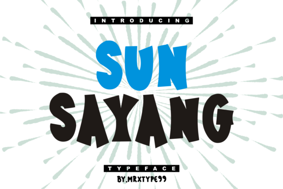 Sun Sayang: A Display Font That Elevates Campaign Creativity